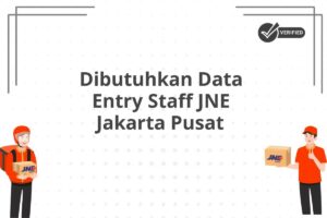 Dibutuhkan Data Entry Staff JNE Jakarta Pusat