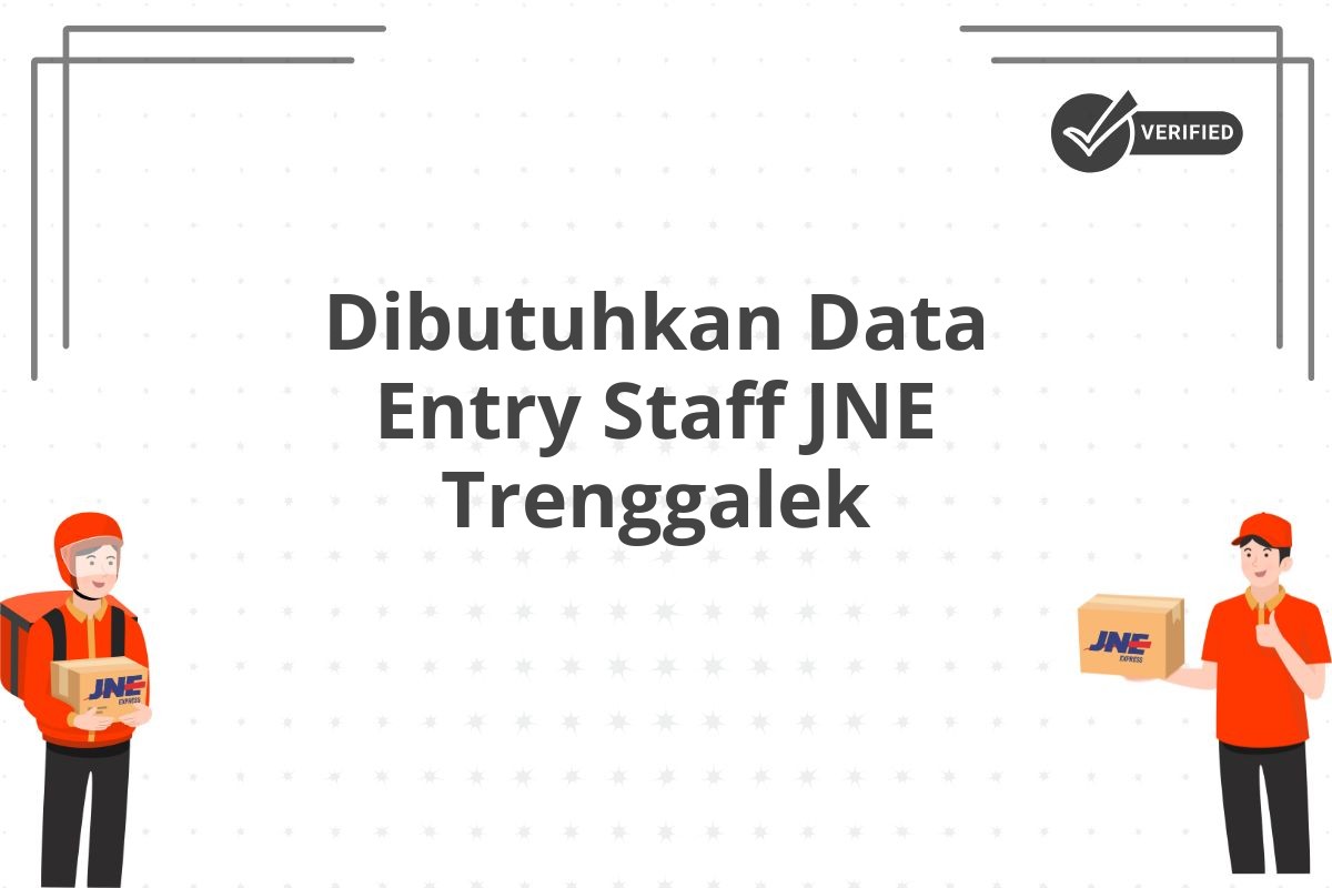 Dibutuhkan Data Entry Staff JNE Trenggalek