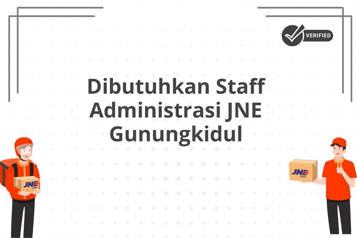 Dibutuhkan Staff Administrasi JNE Gunungkidul