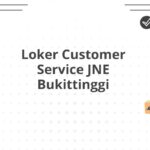 Loker Customer Service JNE Bukittinggi