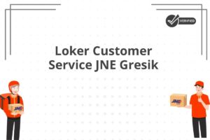 Loker Customer Service JNE Gresik