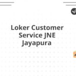 Loker Customer Service JNE Jayapura