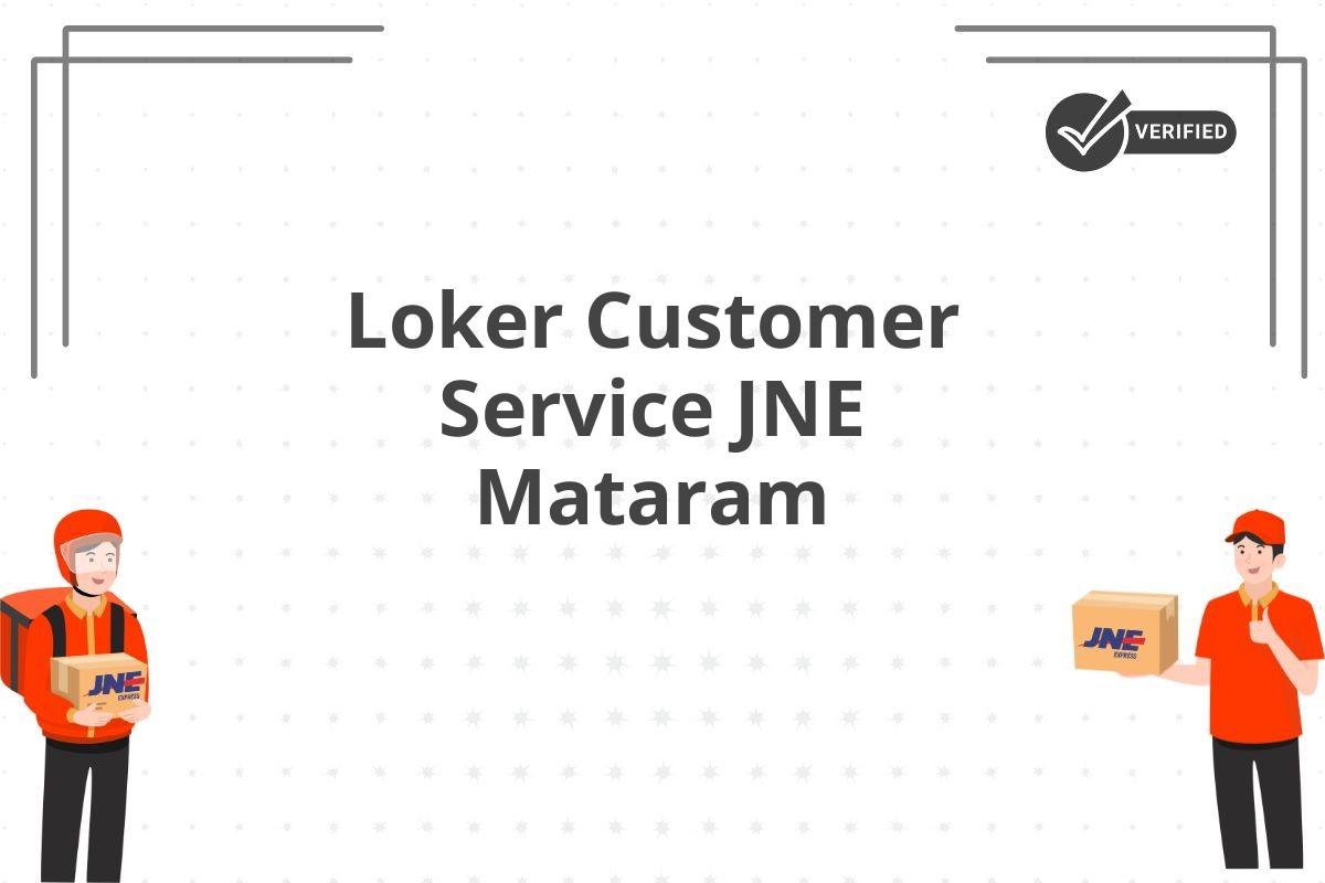 Loker Customer Service JNE Mataram
