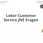 Loker Customer Service JNE Sragen