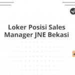 Loker Posisi Sales Manager JNE Bekasi