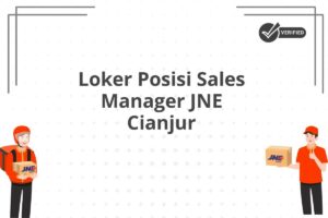 Loker Posisi Sales Manager JNE Cianjur