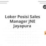 Loker Posisi Sales Manager JNE Jayapura