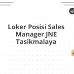 Loker Posisi Sales Manager JNE Tasikmalaya