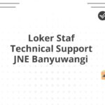 Loker Staf Technical Support JNE Banyuwangi