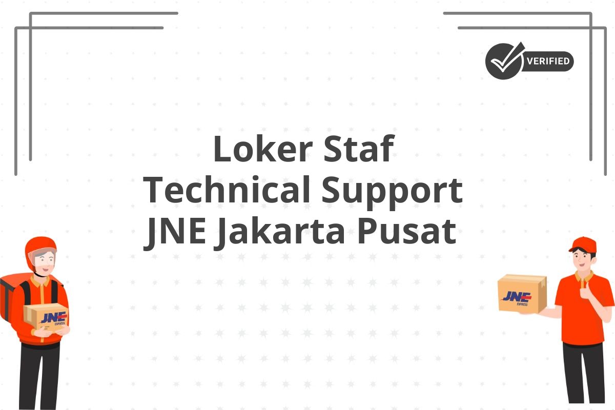 Loker Staf Technical Support JNE Jakarta Pusat