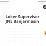 Loker Supervisor JNE Banjarmasin