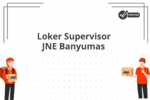 Loker Supervisor JNE Banyumas