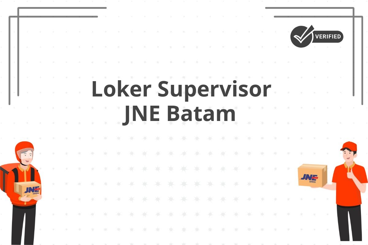 Loker Supervisor JNE Batam