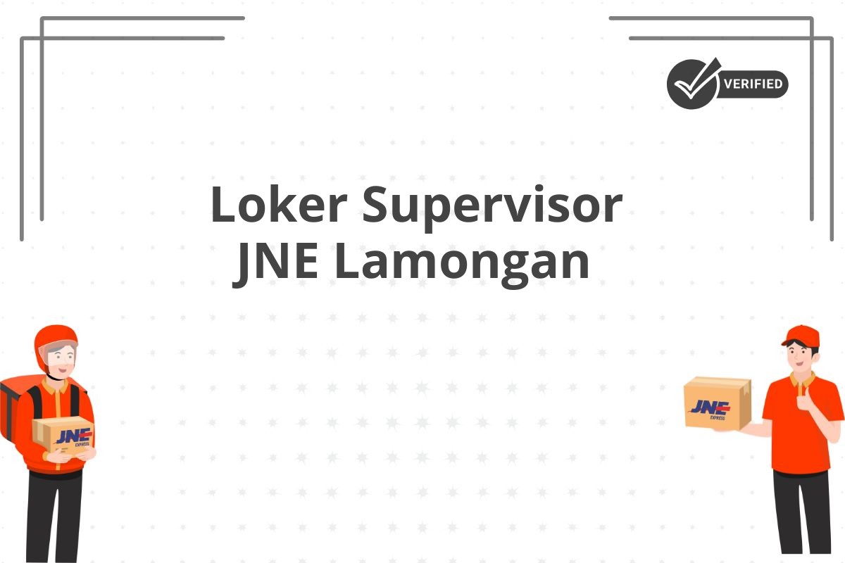 Loker Supervisor JNE Lamongan