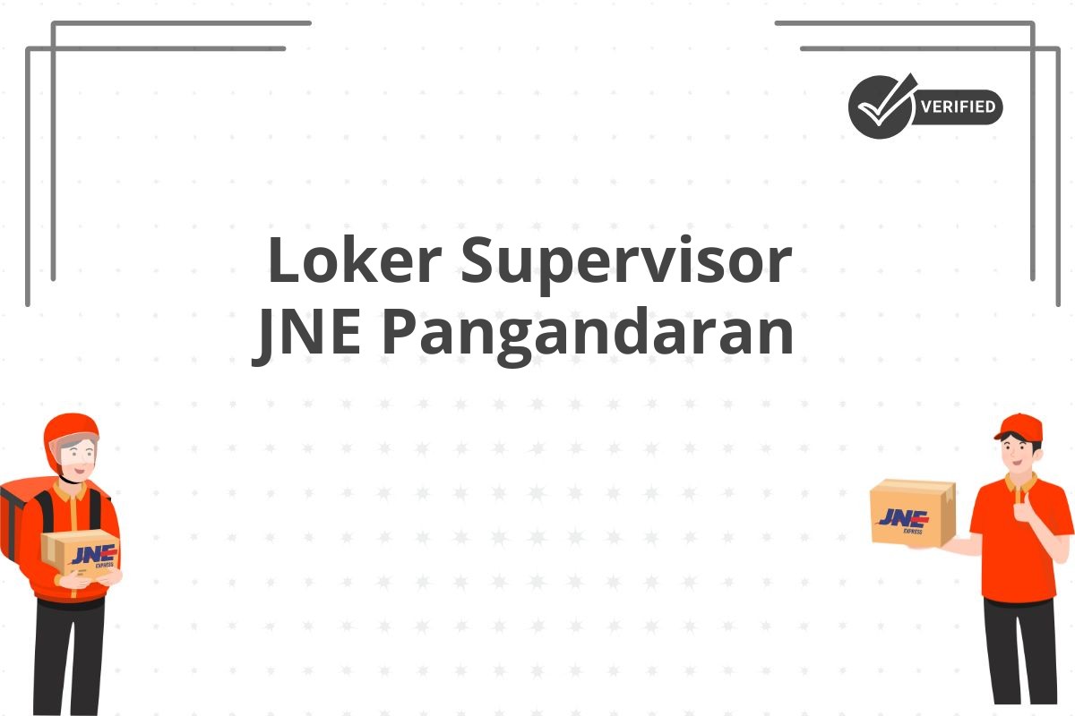Loker Supervisor JNE Pangandaran