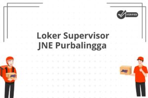 Loker Supervisor JNE Purbalingga