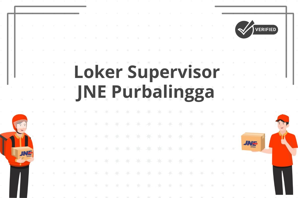 Loker Supervisor JNE Purbalingga