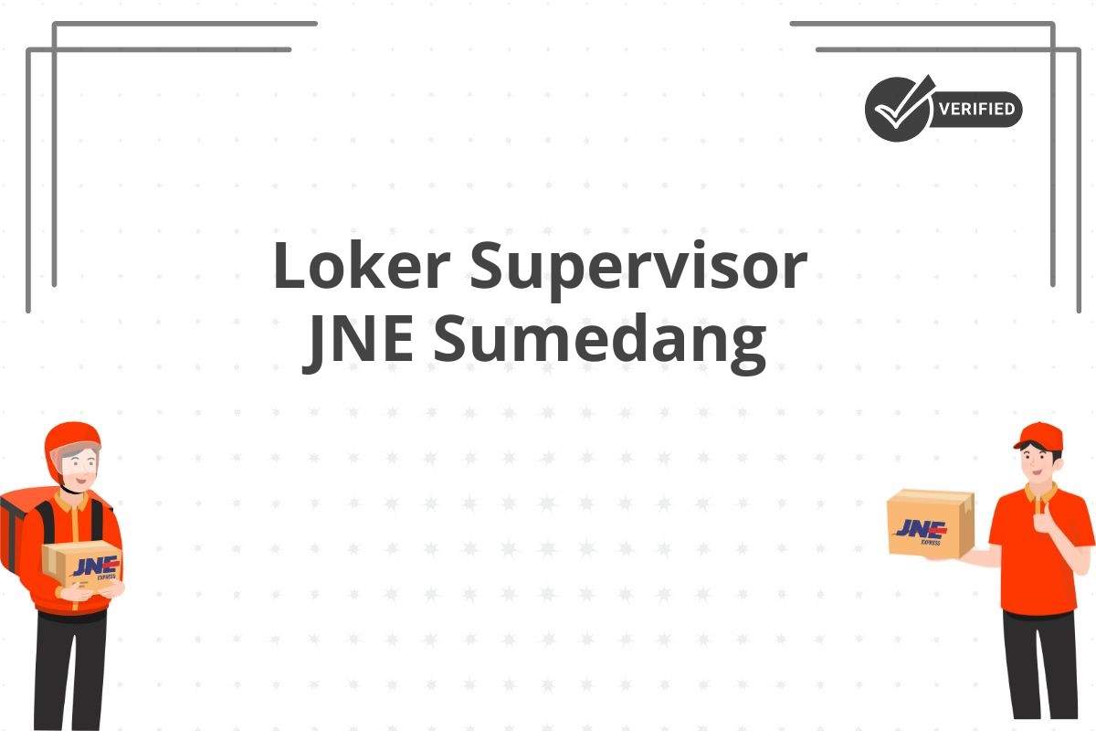 Loker Supervisor JNE Sumedang