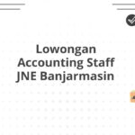 Lowongan Accounting Staff JNE Banjarmasin