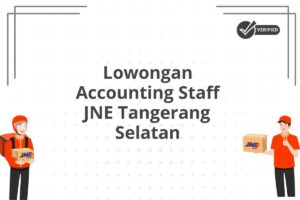 Lowongan Accounting Staff JNE Tangerang Selatan
