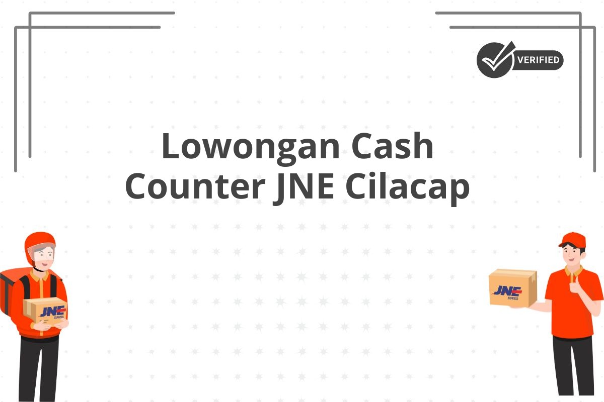 Lowongan Cash Counter JNE Cilacap