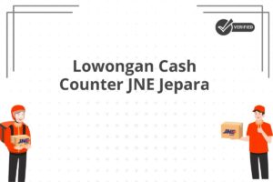 Lowongan Cash Counter JNE Jepara