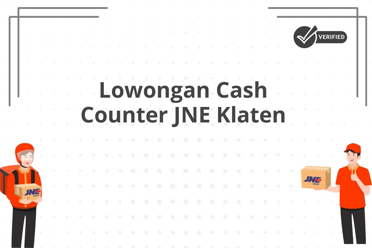 Lowongan Cash Counter JNE Klaten