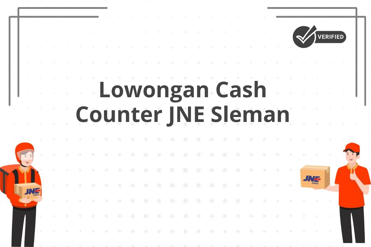 Lowongan Cash Counter JNE Sleman
