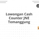 Lowongan Cash Counter JNE Temanggung