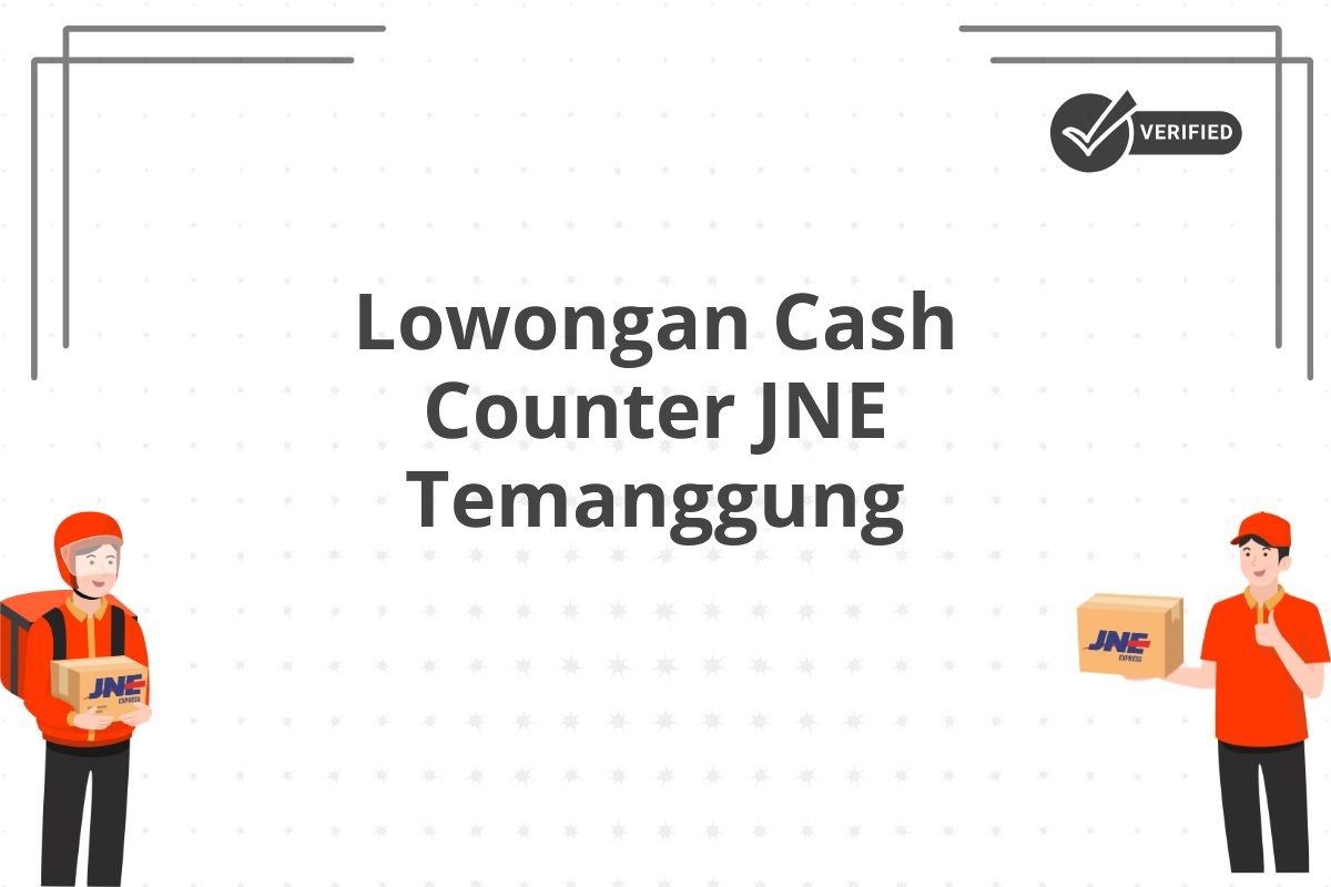 Lowongan Cash Counter JNE Temanggung