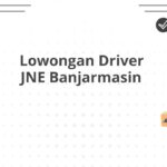 Lowongan Driver JNE Banjarmasin