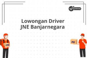 Lowongan Driver JNE Banjarnegara