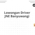 Lowongan Driver JNE Banyuwangi