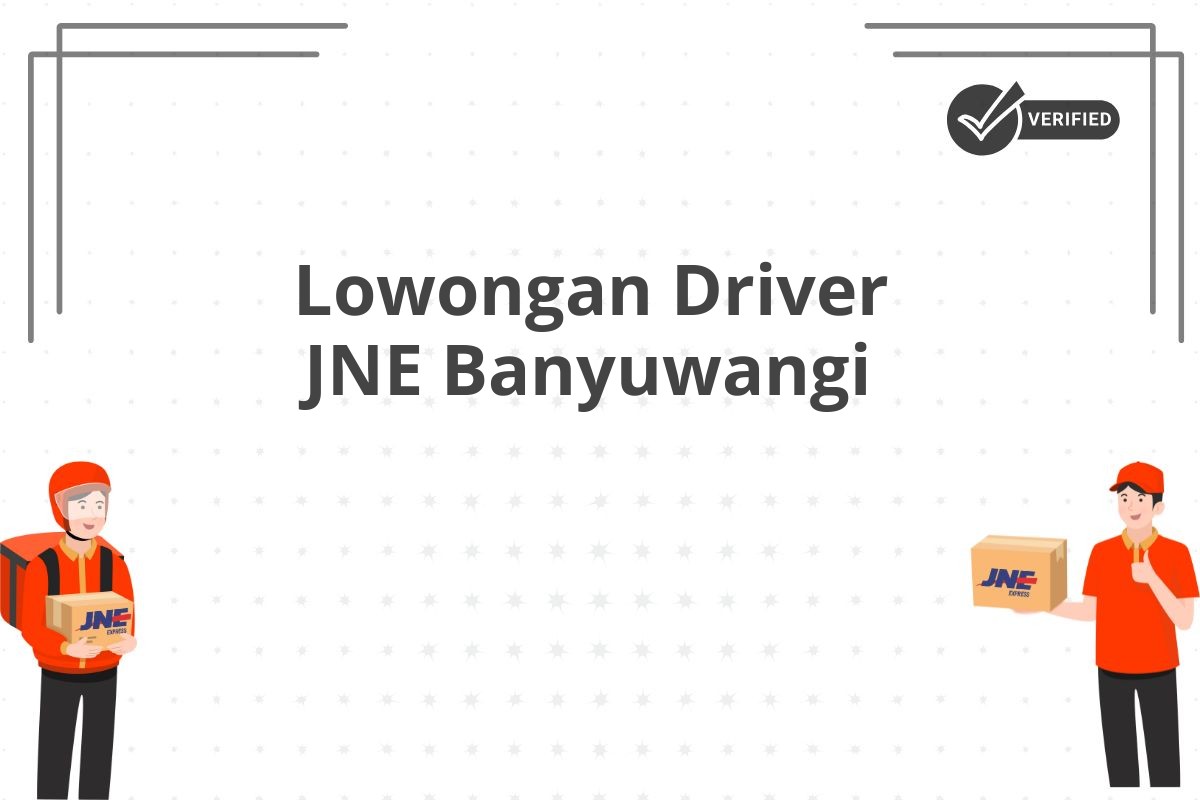 Lowongan Driver JNE Banyuwangi