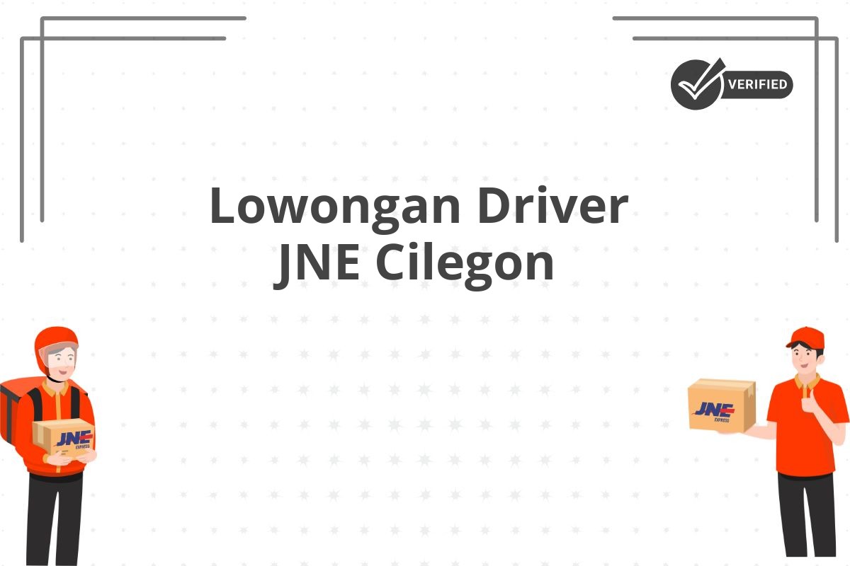 Lowongan Driver JNE Cilegon