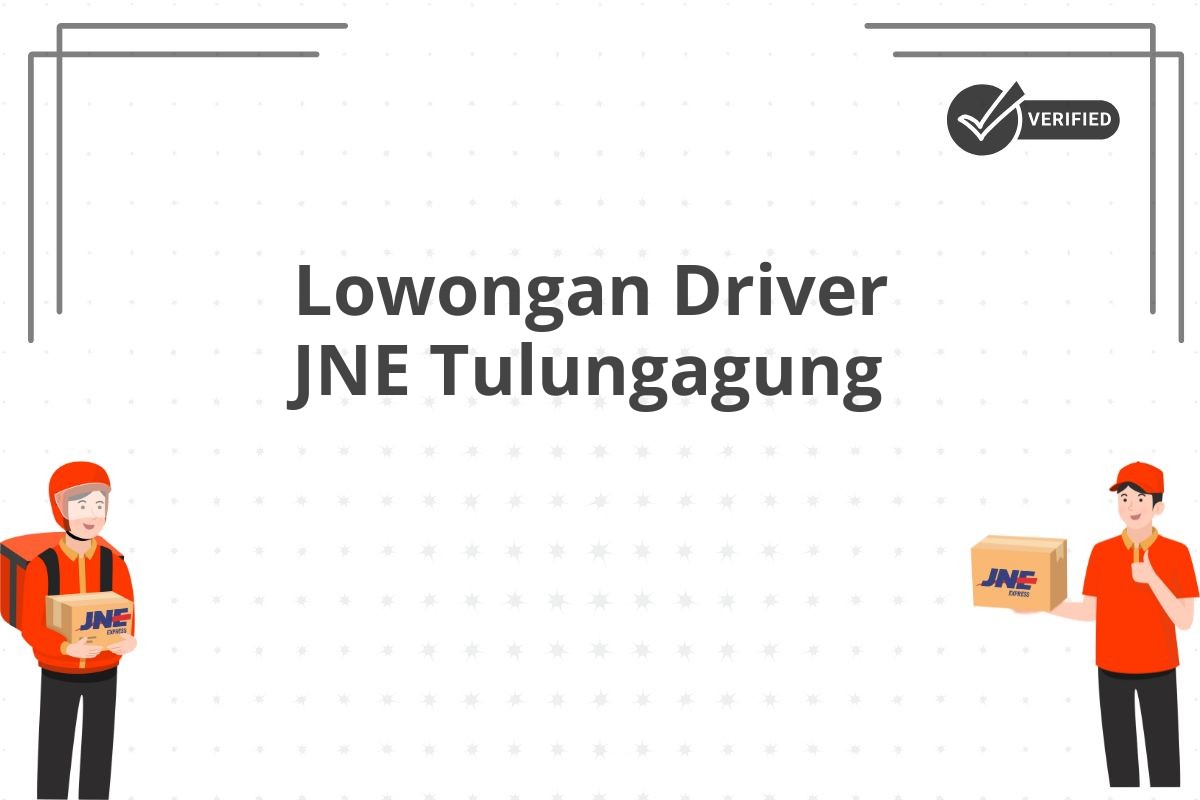 Lowongan Driver JNE Tulungagung