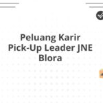 Peluang Karir Pick-Up Leader JNE Blora