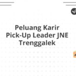 Peluang Karir Pick-Up Leader JNE Trenggalek